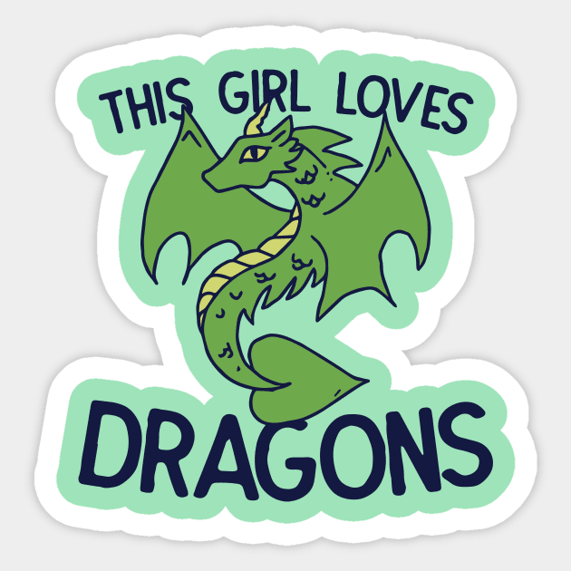 This girl Loves Dragons Sticker by bubbsnugg